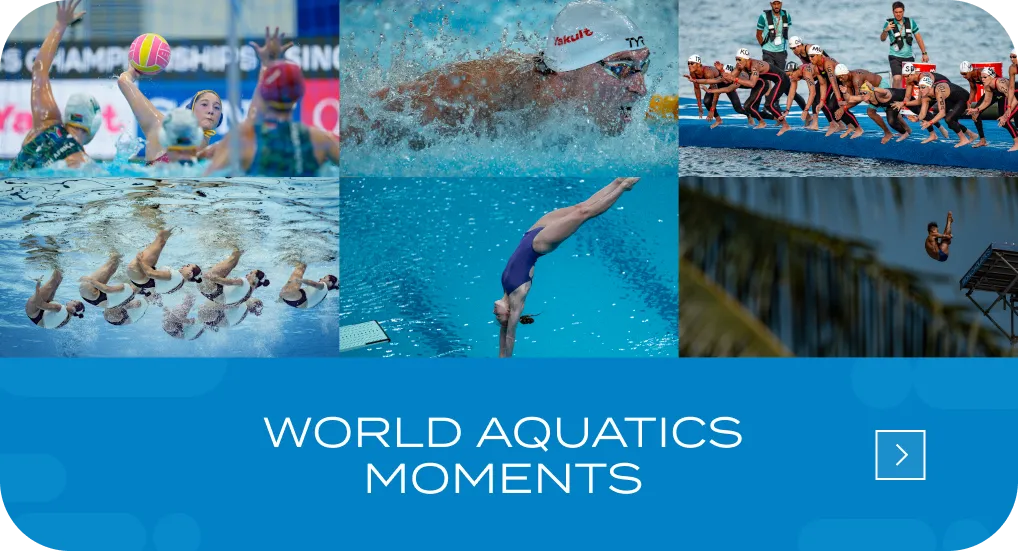 WORLD AQUATICS MOMENTS