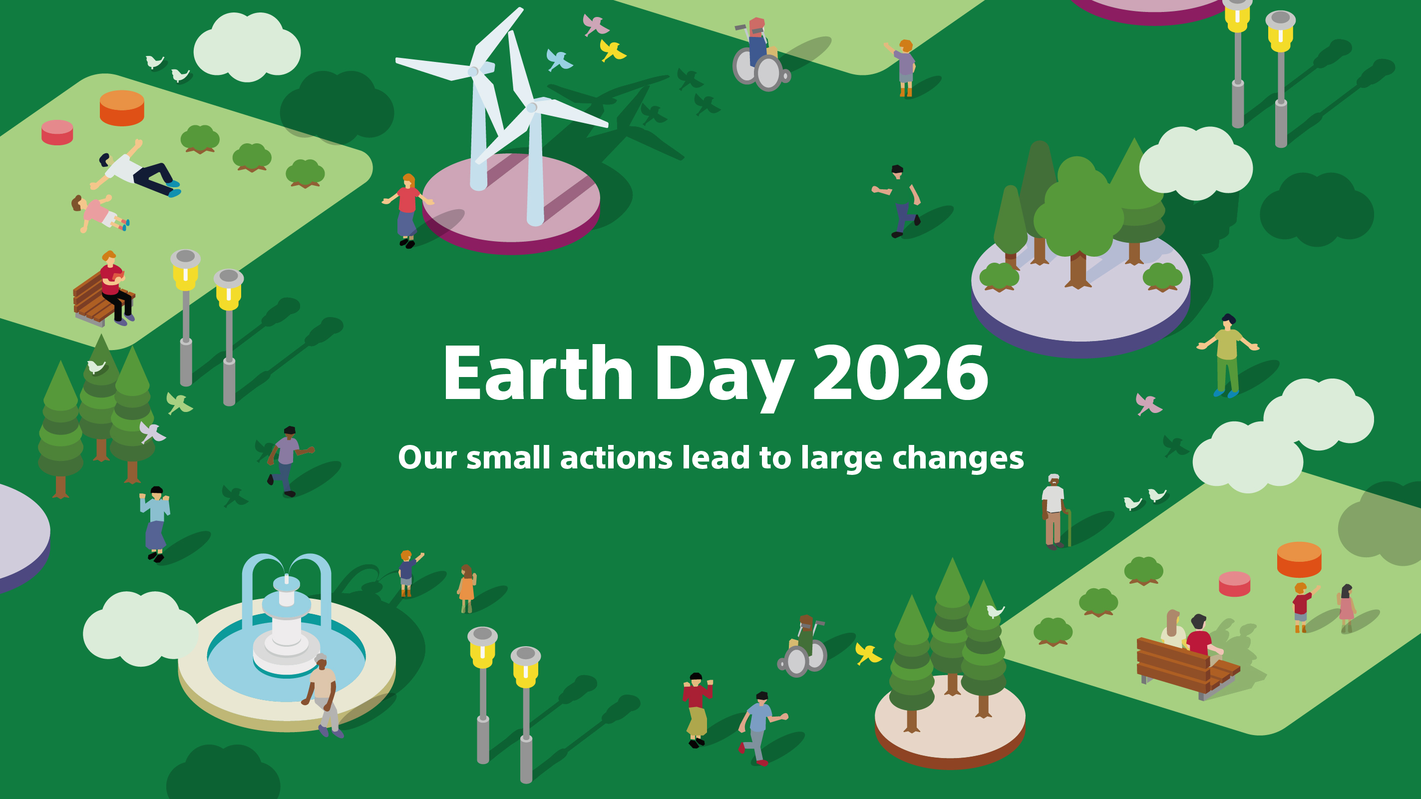 Illustration of the Earth and diverse people. The words "Earth Day 2026　-　our small actions lead to large changes." is written.